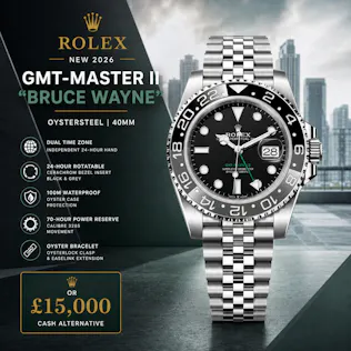 NEW 2026 ROLEX GMT-MASTER II 'BRUCE WAYNE' 40MM OR £15,000