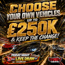 CHOOSE YOUR OWN VEHICLE(S) UP TO £250,000 – KEEP THE CHANGE - CHEAP