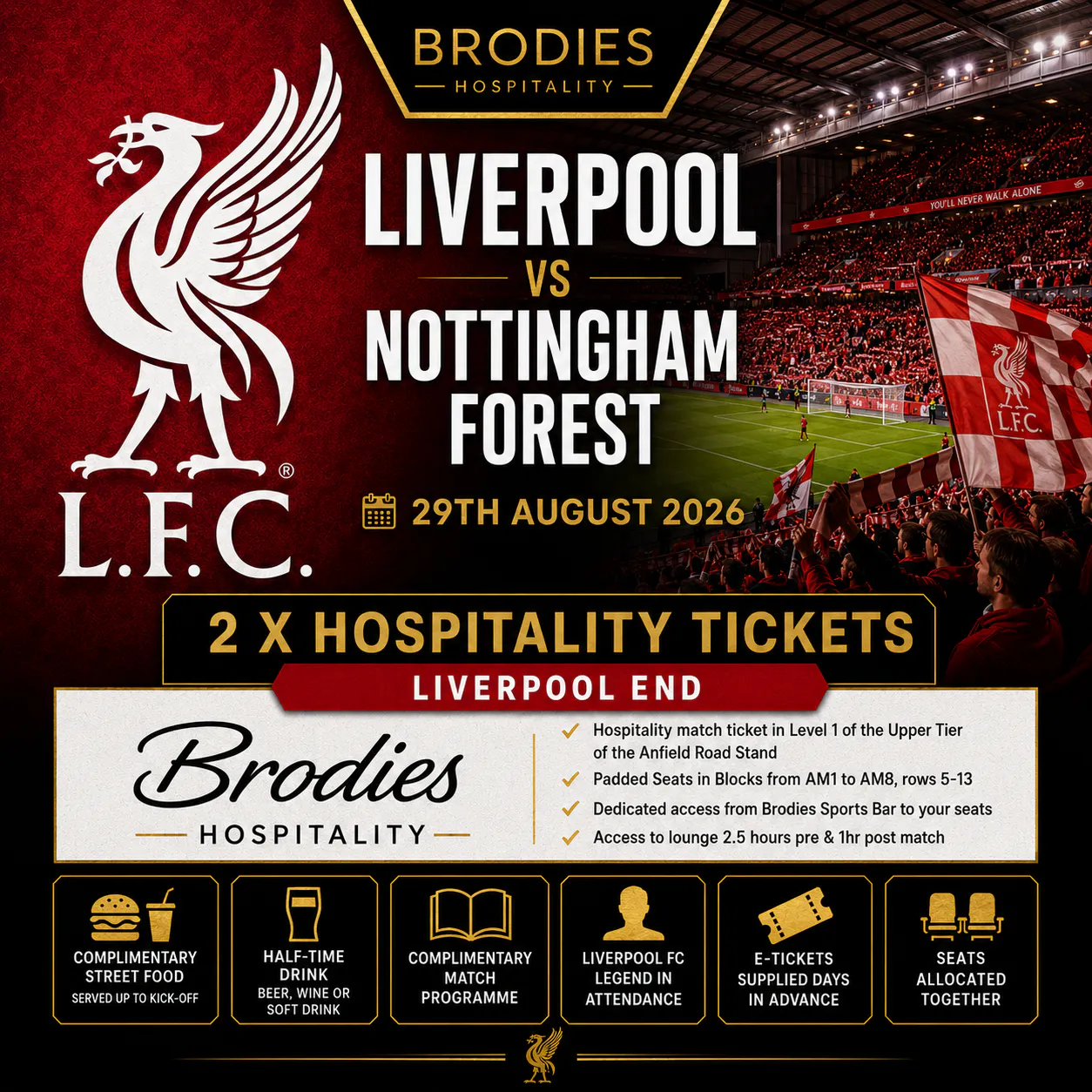 2 X LIVERPOOL VS NOTTINGHAM FOREST BRODIES HOSPITALITY TICKETS